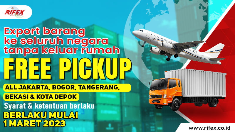 Free Pickup Rifex Untuk Pengiriman Ekspor