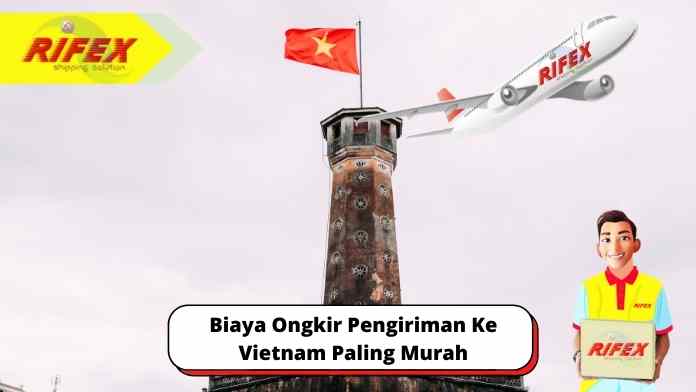 Biaya Ongkir Pengiriman Ke Vietnam Paling Murah