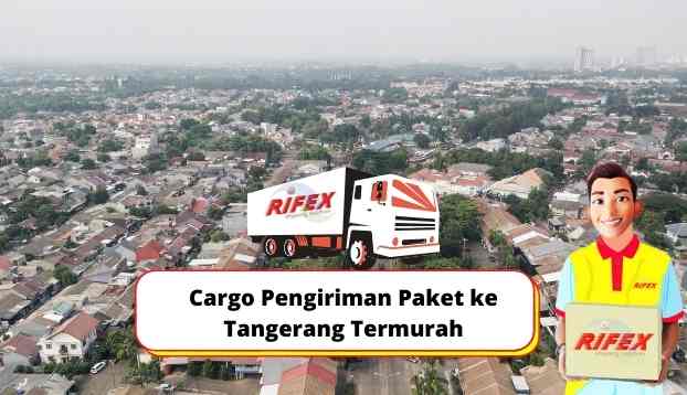 Cargo Pengiriman Paket ke Tangerang Termurah
