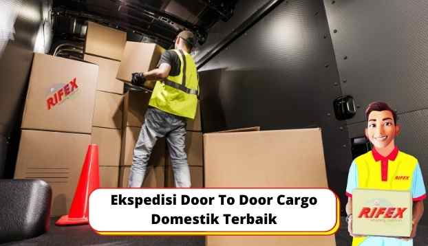 Ekspedisi Door To Door Cargo Domestik Terbaik